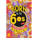 Born in the 60s Activity Book for Adults: Mixed Puzzle Book for Adults about Growing Up in the 60s and 70s with Trivia, Sudoku, Word Search, Crossword