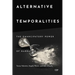 Alternative Temporalities: The Emancipatory Power of Narrative