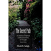 The Secret Path: A Collection of Mystical and Romantic Poetry and Thoughts