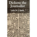 Dickens the Journalist
