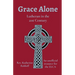 Grace Alone: Lutheran in the 21st Century