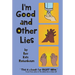 I'm Good and Other Lies