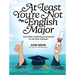 At Least You're Not an English Major: And Other Comforting Sentiments for the New Graduate