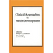 Clinical Approaches to Adult Development or Close Relationships and Socioeconomic Development