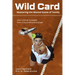 Wild Card: Mastering the Mental Game of Tennis