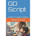 GD Script: Godot 3.1 game engine