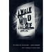 A Walk on the Wild Side