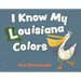 I Know My Louisiana Colors