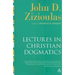 Lectures in Christian Dogmatics