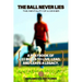 The Ball Never Lies: The Mentality of a Winner