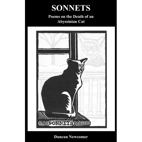 Sonnets: Poems on the Death of an Abyssinian Cat