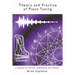 Theory and Practice of Piano Tuning: a manual on the art, techniques and theory