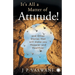 It's All a Matter of Attitude!