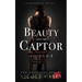 Beauty and the Captor: A Dark Romance Trilogy