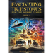 Fascinating True Stories for the Whole Family