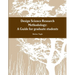 A Design Science Research Methodology Guide for graduate students