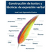 Construcción de textos y técnicas de expresión verbal