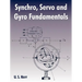 Synchro, Servo and Gyro Fundamentals