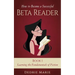 How to Become a Successful Beta Reader Book 1: Learning the Fundamentals of Fiction