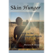 Skin Hunger: Guide to the Language of Touch