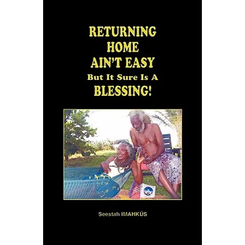 Returning Home Ain't Easy But It Sure Is a Blessing