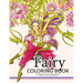 Fairy Coloring Book for Adults: Fairy in the magical world with her Animal (Adult Coloring Book)
