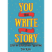 You Can Write A Story: Writing Activity Book Writing Workbook