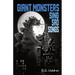 Giant Monsters Sing Sad Songs