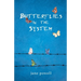 Butterflies in the System