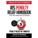 IRS Penalty Relief Handbook, First Time Abatement Procedure: Penalty Relief in 5 Minutes