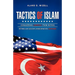 Tactics of Islam: Conquering America from Within