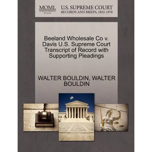 Beeland Wholesale Co V. Davis U.S. Supreme Court Transcript of Record with Supporting Pleadings