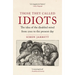 Those They Called Idiots: The Idea of the Disabled Mind from 1700 to the Present Day