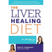 The Liver Healing Diet: The MD's Nutritional Plan to Eliminate Toxins, Reverse Fatty Liver Disease and Promote Good Health