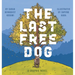 The Last Free Dog