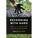 Reckoning with Harm: The Toxic Relations of Oil in Amazonia