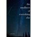 The Smallness of Everything Else