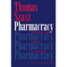 Pharmacracy: Medicine and Politics in America