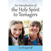 An Introduction of the Holy Spirit to Teenagers