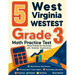 5 West Virginia WVGSA Grade 3 Math Practice Tests: Proven Practice for Top Scores with Detailed Explanations