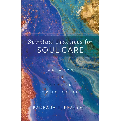 Spiritual Practices for Soul Care