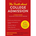 The Truth about College Admission: A Family Guide to Getting in and Staying Together