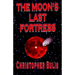 The Moon's Last Fortress
