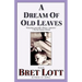 A Dream of Old Leaves