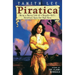 Piratica: Being a Daring Tale of a SIngular Girl's Adventure Upon theHigh Seas