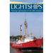 Lightships: Floating Lighthouses of the Mid-Atlantic