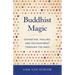 Buddhist Magic: Divination, Healing, and Enchantment Through the Ages