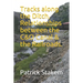 Tracks along the Ditch, Relationships between the C&O Canal & the Railroads.