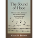 The Sound of Hope: Music as Solace, Resistance and Salvation During the Holocaust and World War II