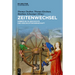 Zeitenwechsel: Umbrüche in Geschichte Und Geschichtswissenschaft Festschrift Für Christine Roll Zum 65. Geburtstag